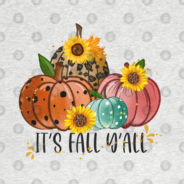 It's Fall Y'All by Rise And Design